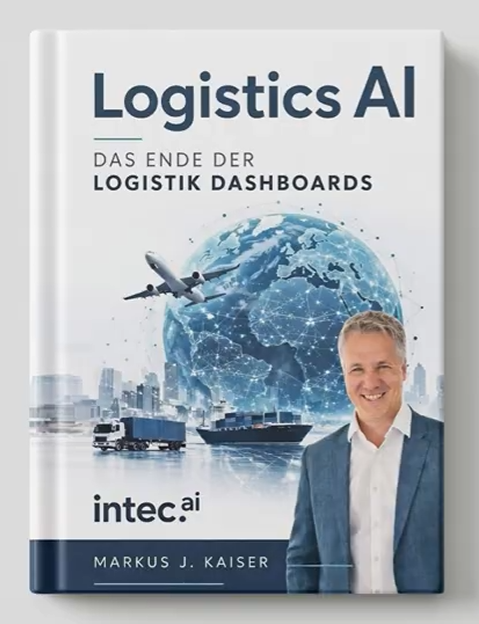 Buchcover: Logistics AI – Das Ende der Logistik Dashboards, Markus J. Kaiser
